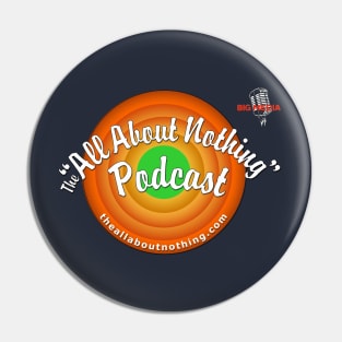 The All About Nothing Podcast Pin