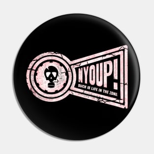 Nyoup! - S.T.A.L.K.E.R inspired funny grunge Pin