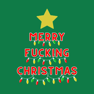 Merry Fucking Christmas T-Shirt