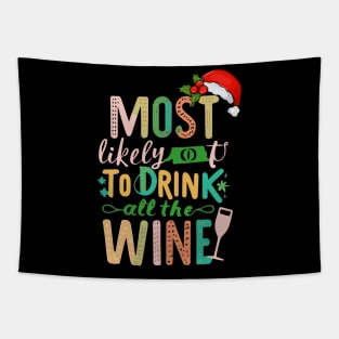 Most Likely To Drink All The Wine Tapestry