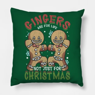 Gingers Are For Life Not Just Christmas Gingerbread Man Pillow