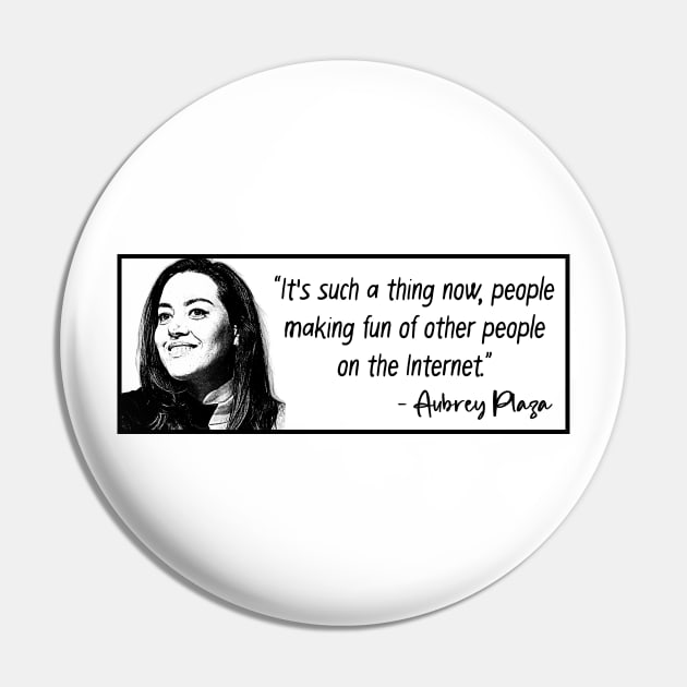 Aubrey Plaza Quotes Pin by Yethis