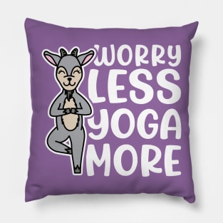 Worry Less Yoga More Goat Yoga Fitness Funny Pillow