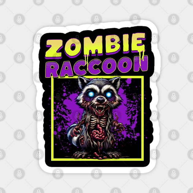 Zombie Raccoon funny Magnet by woormle