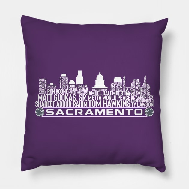 Sacramento Basketball Team All Time Legends, Sacramento City Skyline Pillow by Legend Skyline