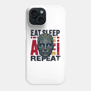 Eat Sleep Ai Repeat Phone Case