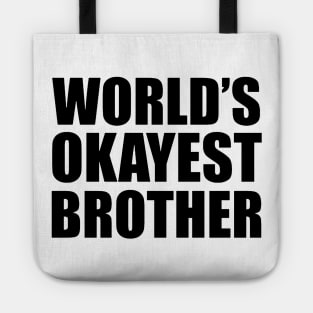 World's Okayest Brother Tote