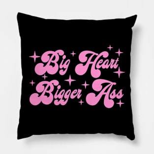 Big Ass Bigger Heart Pillow