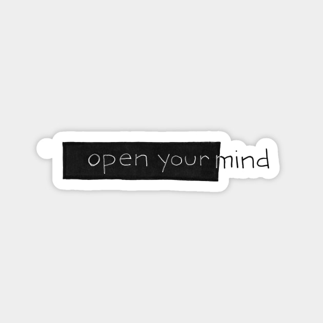 open your mind Magnet by sloanpirie