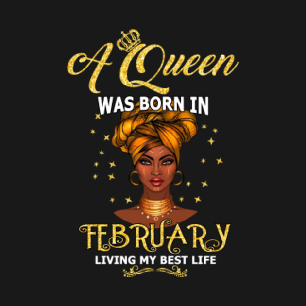 Women's Queens Are Born In February Birthday Gift - Queens Are Born In ...