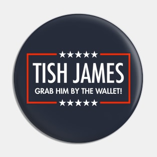 Tish James - Grab Him By THe Wallet (blue) Pin