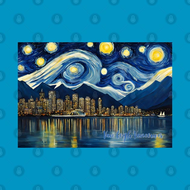 VANCOUVER T-SHIRT Van Gogh T-SHIRT BC Night Skyline by SailorsDelight