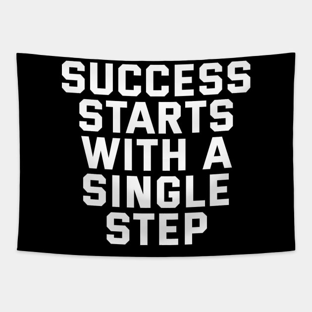 Success Starts With A Single Step Tapestry by Texevod