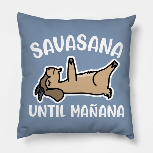 Savasana Until Mañana Goat Yoga Fitness Funny Pillow by GlimmerDesigns