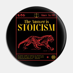 The Answer is Stoicism TIGER Pin