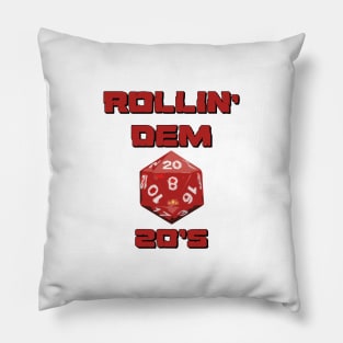 Rollin' Dem 20's Pillow