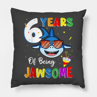 6 Years Of Being Jawsome Shark 6Th Birthday 6 Years Old Pillow