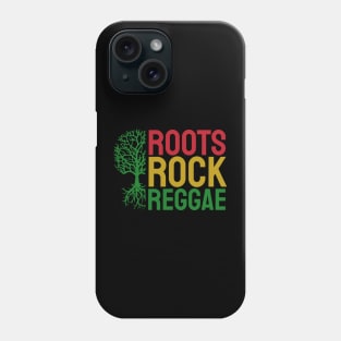 Roots Rock Reggae Phone Case