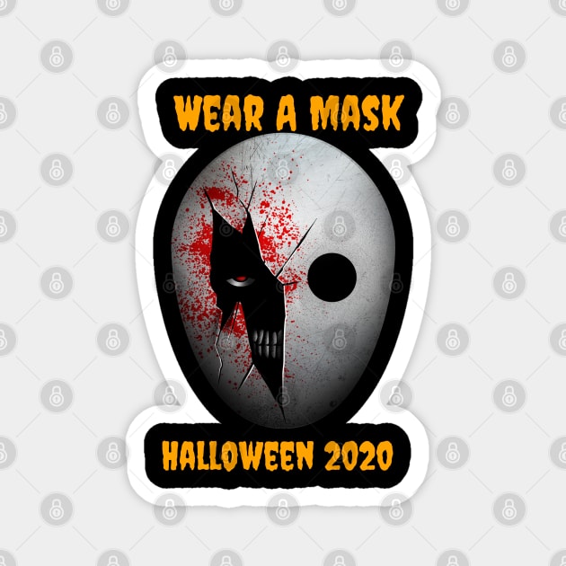 Wear A Mask Funny Quarantine Halloween 2020 Design Magnet by Up 4 Tee