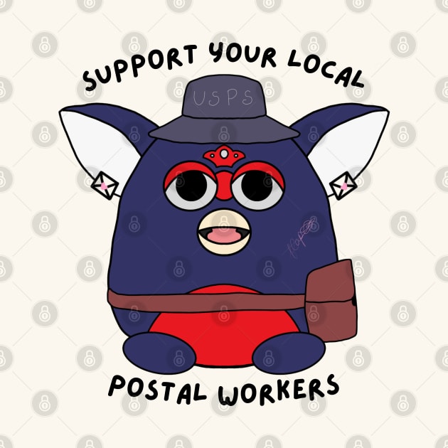 support your local postal workers by AlienClownThings