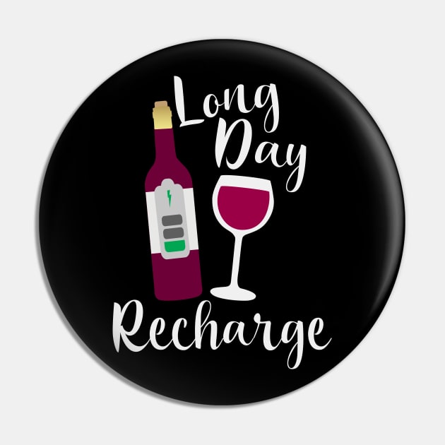 Long Day Recharge Red Wine Pin by Rosemarie Guieb Designs