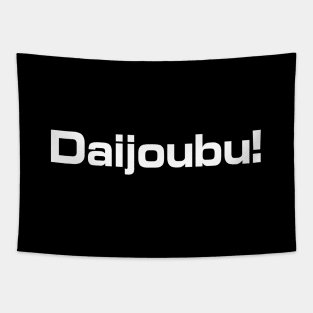 Anime Quote Daijoubu! - Anime Shirt Tapestry