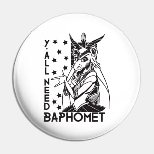 Y'all need baphomet - Funny Anime Style Baphomet Pin