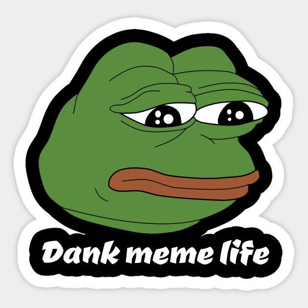 Pepe Dank Meme Feels Bad Pepe The Frog Sticker Teepublic