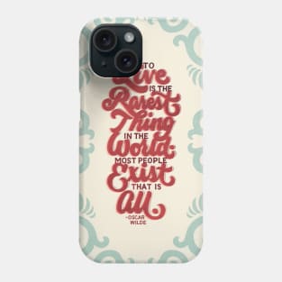 To Live is the Rarest Thing Phone Case