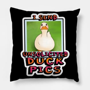 I send unsolicited duck pics Pillow