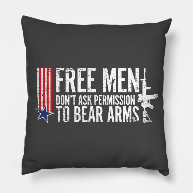 Free Men Don't ask permission of bear arms Pillow by MikesTeez