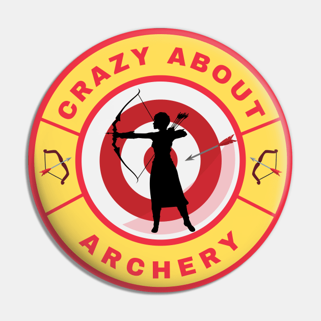 Crazy about Archery Pin by InspiredCreative