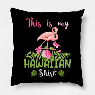 This Is My Hawaiian shirt summer Vacation Pillow