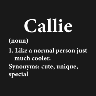 Callie Name Definition T-Shirt