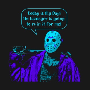 It's Jason's Day!! T-Shirt