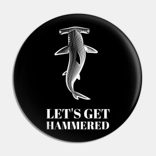 Let's Get Hammered | Scuba Diving | Diver | Fun Gift Pin