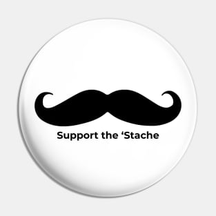 Support the 'Stache Pin