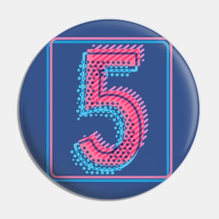 My lucky number Five 5 Pin