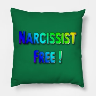 Narcissist Free - blue hue Pillow