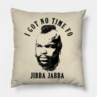 Mr. T Jibba Jabba Pillow