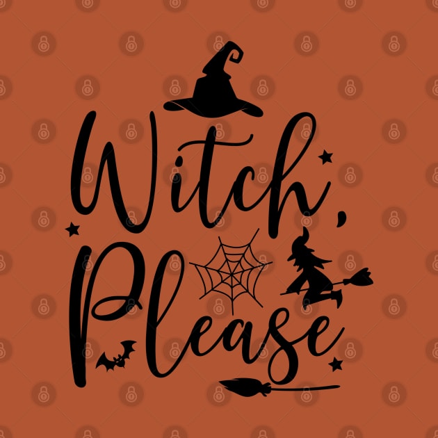 Witch Please! | Halloween Vibes by Bowtique Knick & Knacks