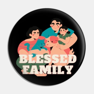 Blessed family Pin