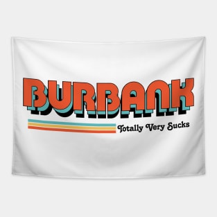 Burbank - Totally Very Sucks Tapestry