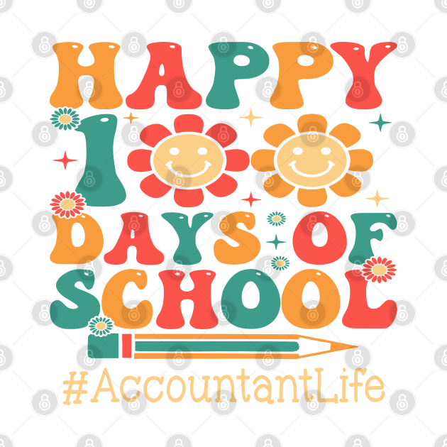 Accountant Happy 100th Day Of School Groovy Appreciation by LEGO