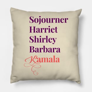 Sojourner Harriet Shirley Barbara Kamala We are gonna win Pillow