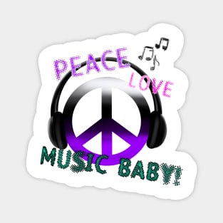 PEACE, LOVE, MUSIC BABY,PEACE SYMBOL Magnet