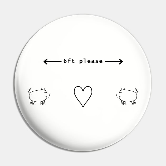 Social Distancing Pigs Stay 6 Feet Away Pin by ellenhenryart