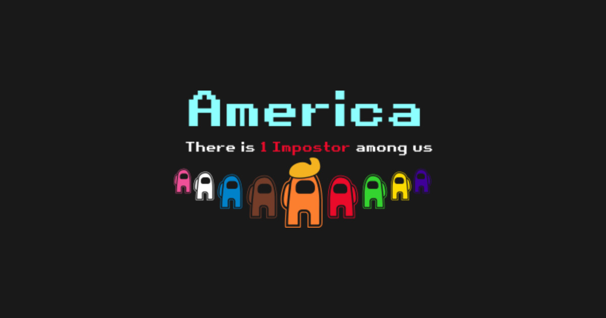 America: There is an Impostor Among Us - Among Us Game ...