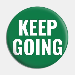 Keep Going Pin