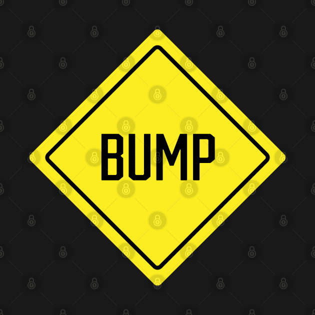Bump by SignX365